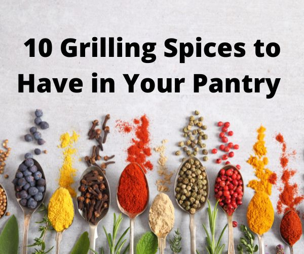 10 Grilling Spices You Should Have in Your Pantry