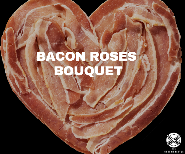 How to Make your Own Bacon Roses Bouquet