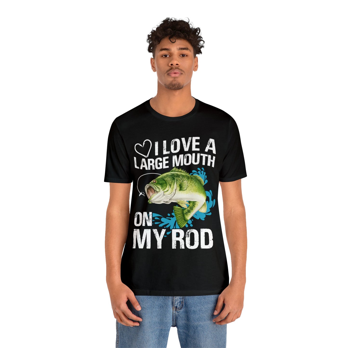 I love a large mouth on my rod T-Shirt