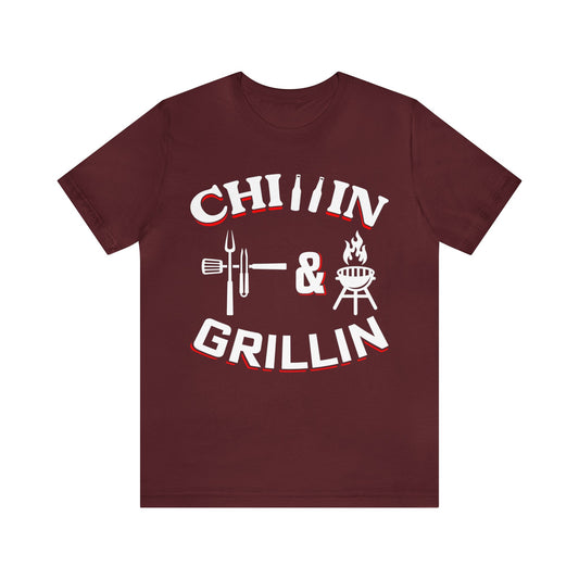 chilin & Grillin  T-Shirt