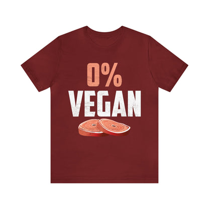 0% Vegan  T-Shirt
