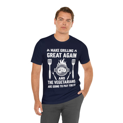 Make Grilling Great agin T-Shirt