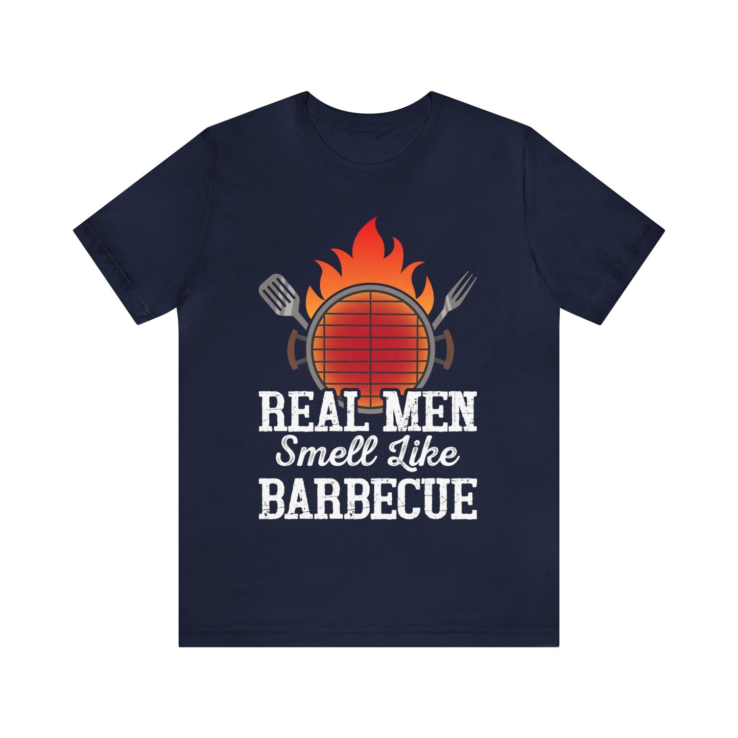 Real man smell like Barbecue T-Shirt