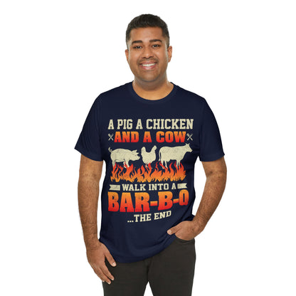 A Pig A Chicken and a cow walk into a bar-b-q   T-Shirt